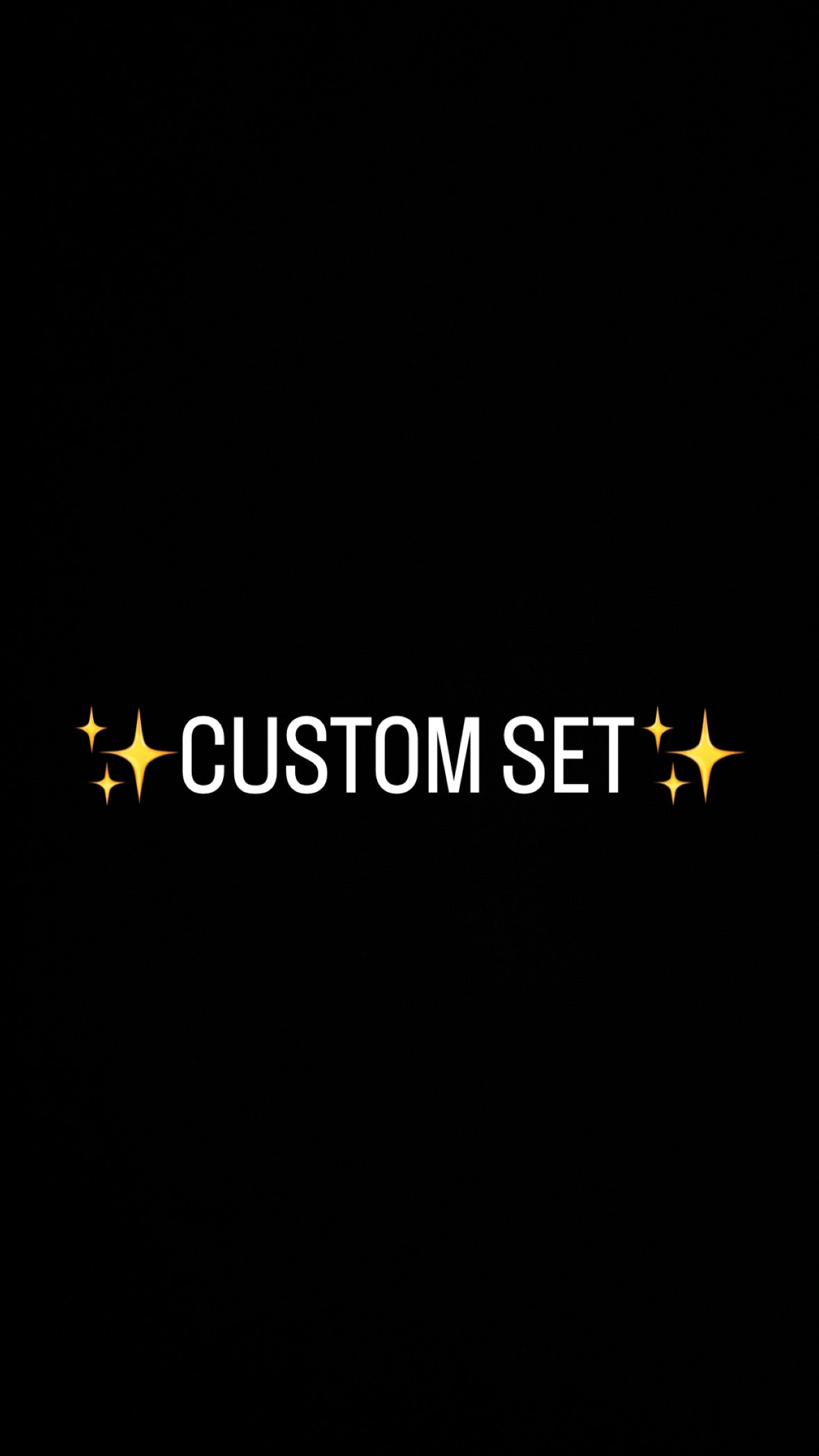 Custom set