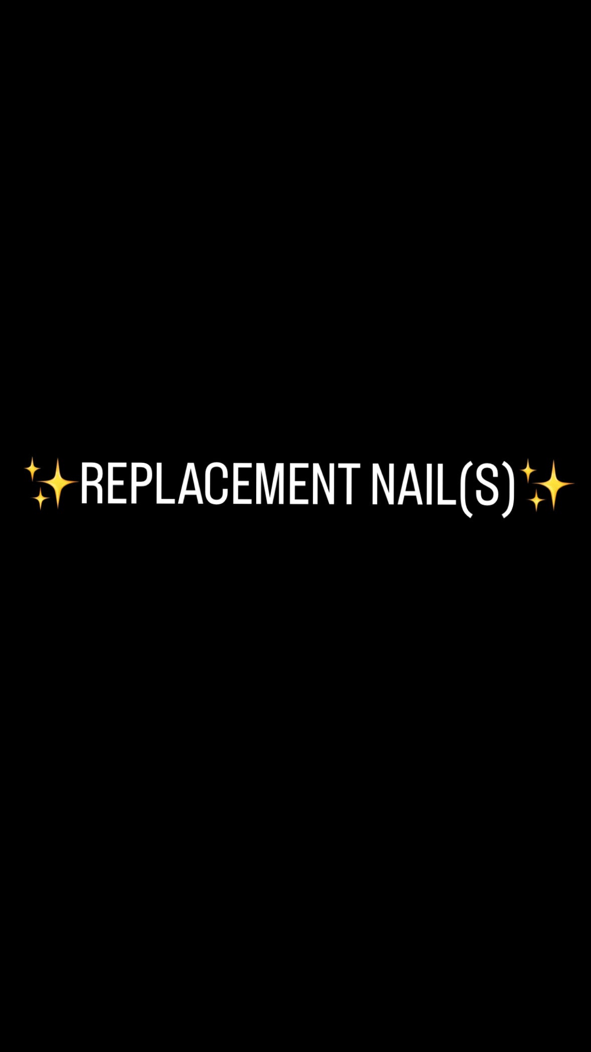 Replacement nail(s)