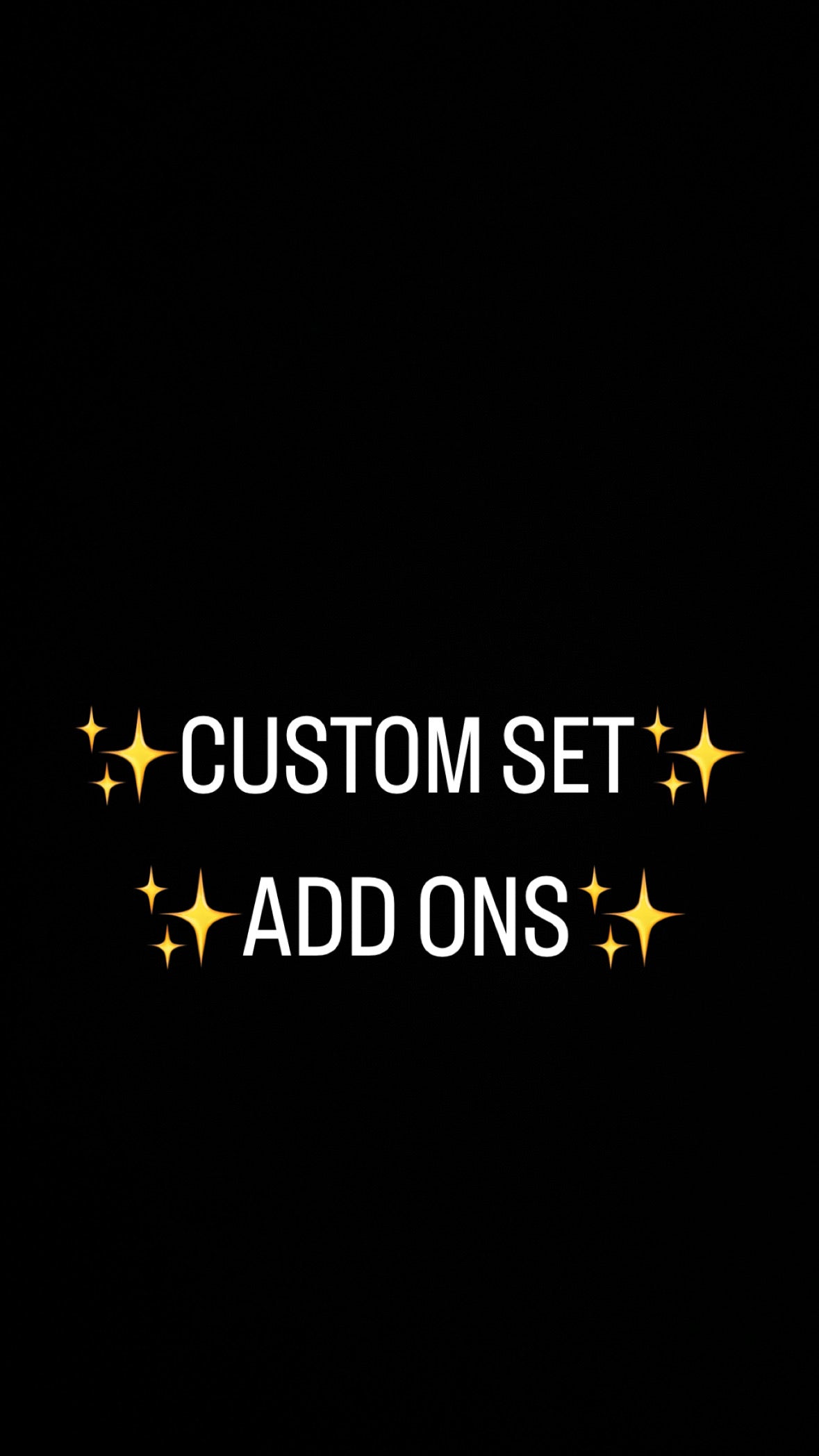 Custom set add ons